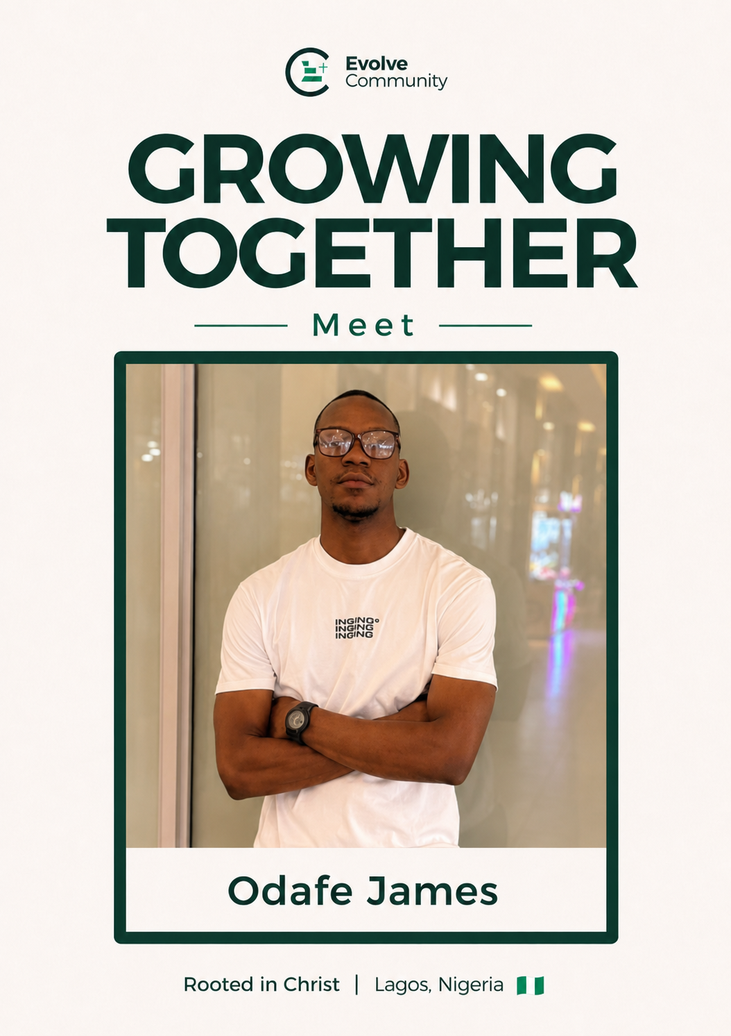 Odafe James, Member of The Evolve Community