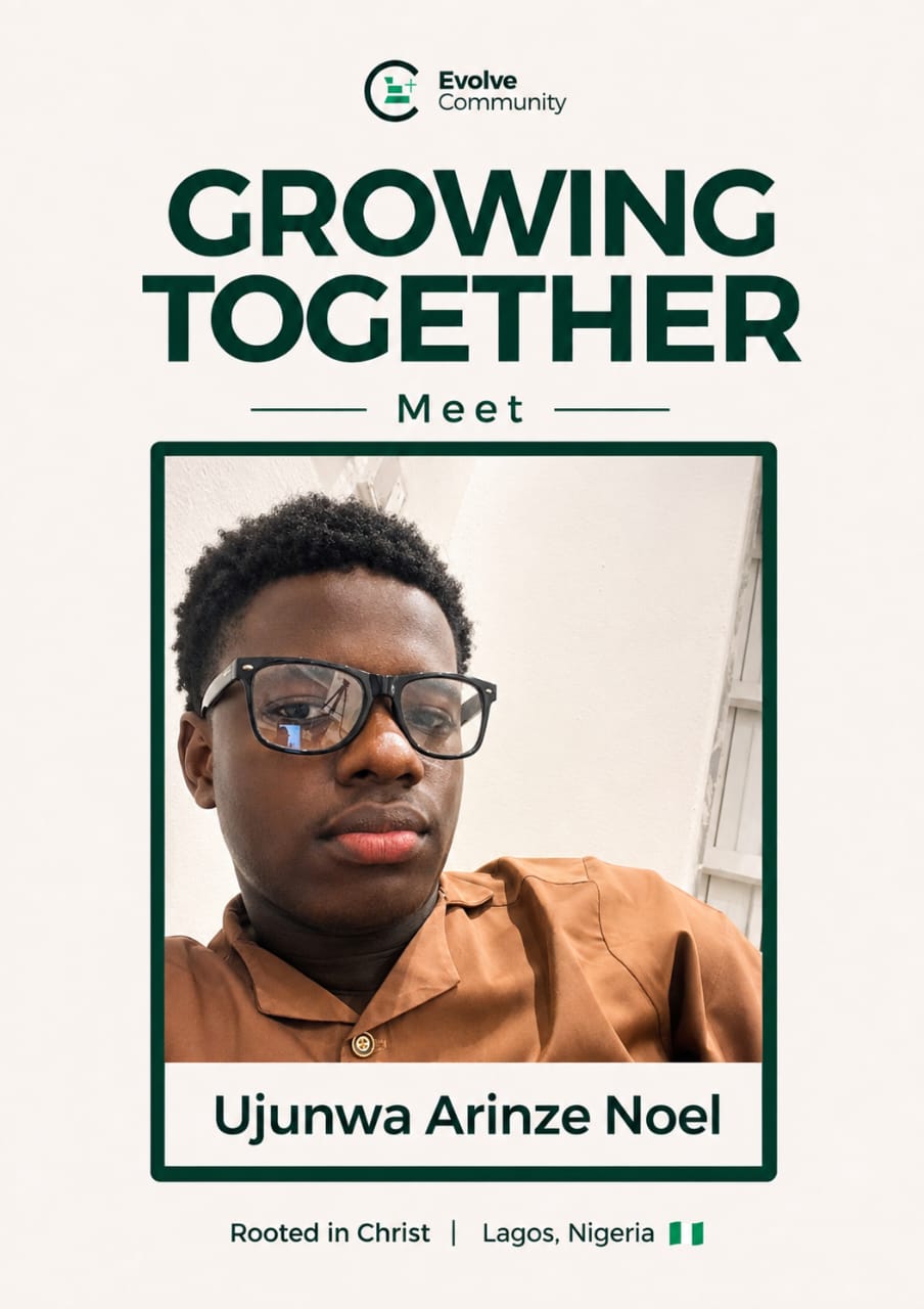 Ujunwa Arinze Noel, Member of The Evolve Community